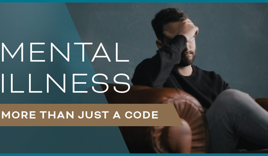 Mental Illness … More Than Just A Code