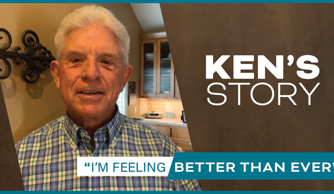 Ken: “I’m feeling better than ever”