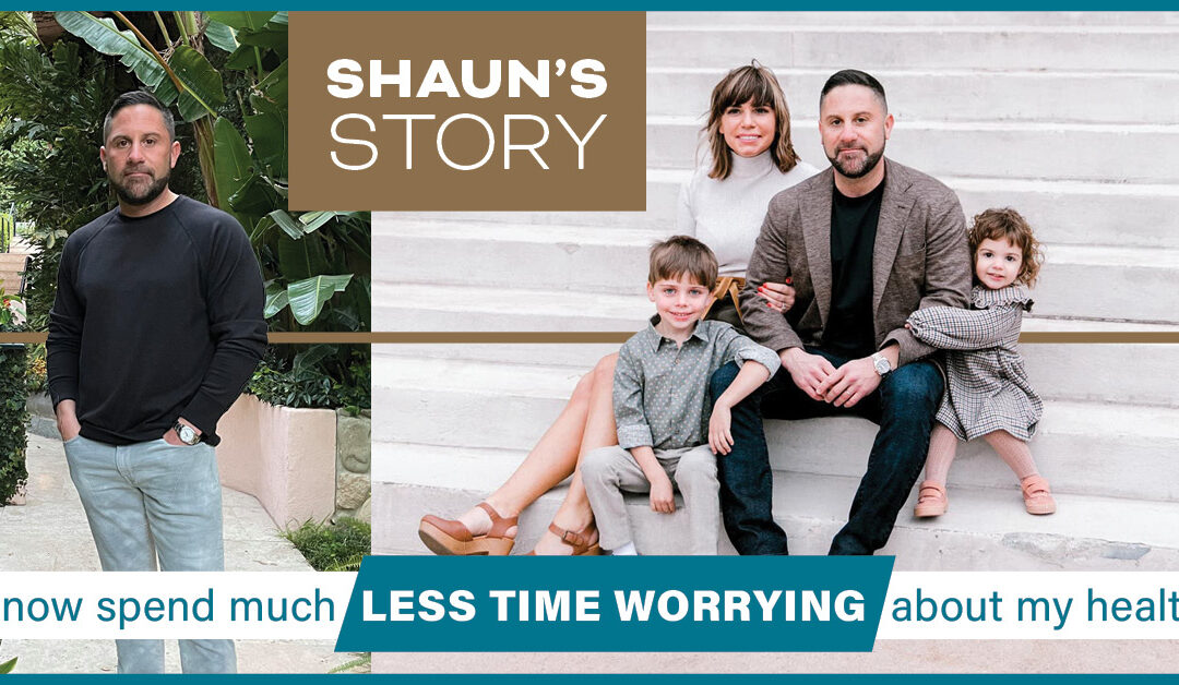 Shaun: “I now spend much less time worrying about my health”