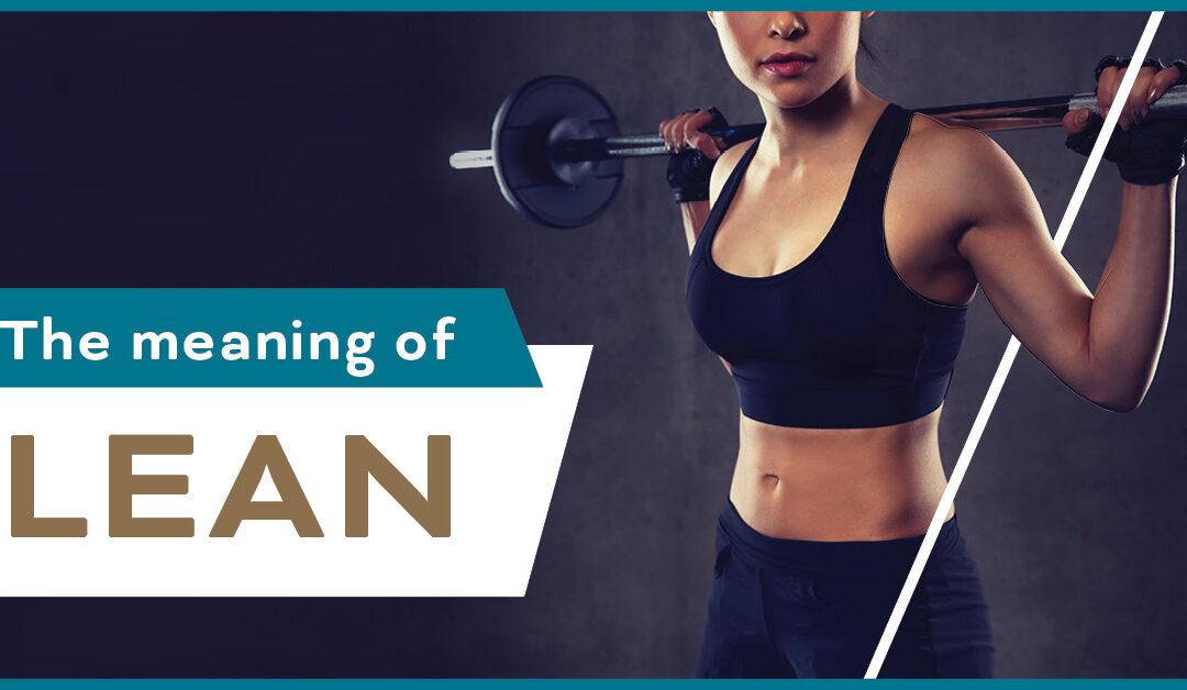 The Power of Building Lean Muscle