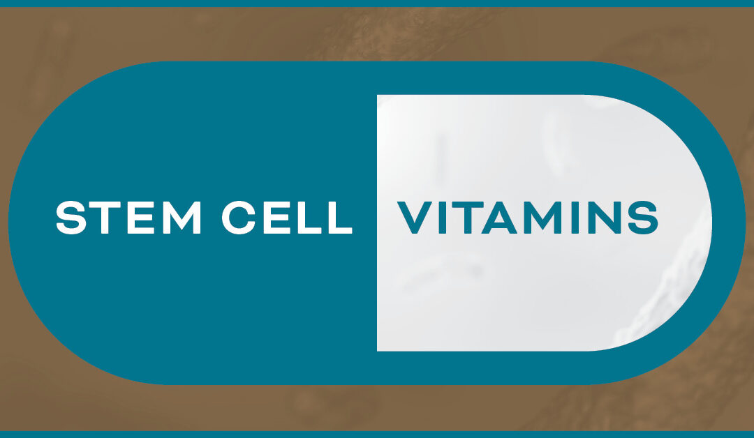 Top 10 Vitamins And Minerals For Stem Cell Function And Quality